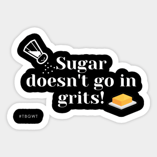 No Sugar Grits Sticker